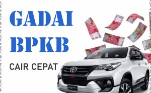 Kredit Langsung Cair Berjaminan BPKB Tanpa Ribet 2023